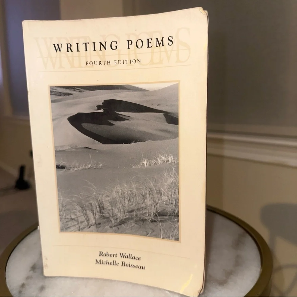 Writing Poems (Fourth Edition) by Robert Wallace & Michelle Boisseau
